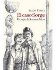 EL CASO SORGE. UN ESPIA DE STALIN EN TOKIO (RUSTICA)