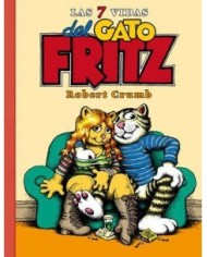 LAS 7 VIDAS DEL GATO FRITZ(RUSTICA)