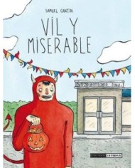VIL Y MISERABLE