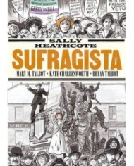 SALLY HEATHCOTE. SUFRAGISTA