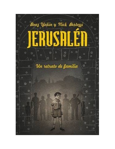 JERUSALEN. UN RETRATO DE FAMILIA JERUSALEN. UN RETRATO DE FAMILIA