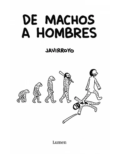 DE MACHOS A HOMBRES