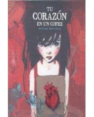 TU CORAZON EN UN COFRE