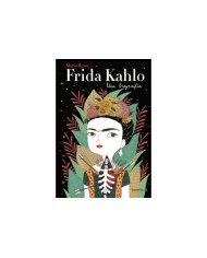 FRIDA KAHLO. UNA BIOGRAFIA