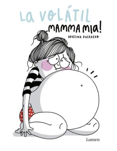 MAMMA MIA! LA VOLATIL MAMMA MIA! LA VOLATIL