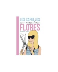 LOS CAPULLOS NO REGALAN FLORES