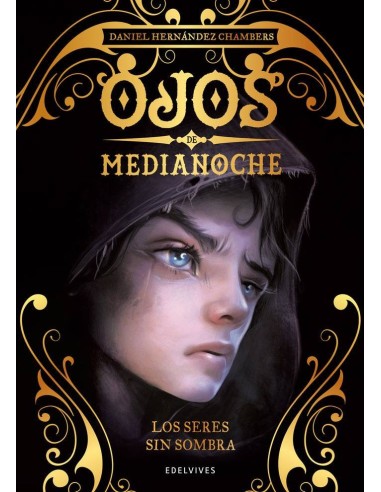OJOS DE MEDIANOCHE. LOS SERES SIN SOMBRA