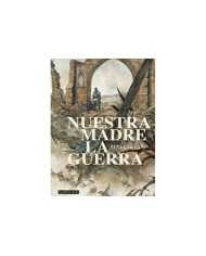 NUESTRA MADRE LA GUERRA