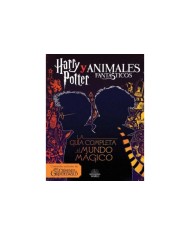 Harry Potter y Animales Fantásticos. La guía al mundo mágico Harry Potter y Animales Fantásticos. La guía al mundo mágico
