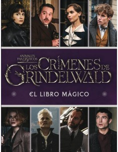 LOS CRÍMENES DE GRINDELWALD. EL LIBRO MAGICO LOS CRÍMENES DE GRINDELWALD. EL LIBRO MAGICO