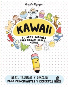 Kawaii. El arte japonés de para dibujar cosas monas  Kawaii. El arte japonés de para dibujar cosas monas