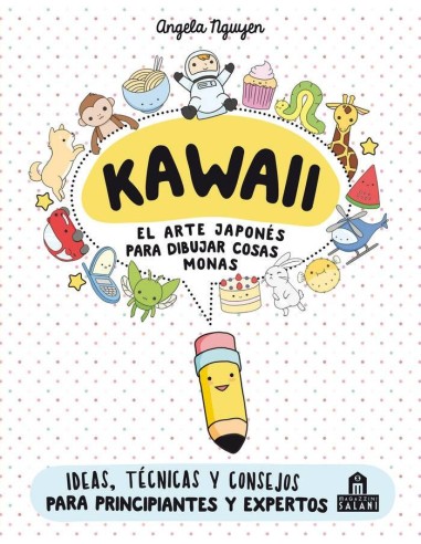 Kawaii. El arte japonés de para dibujar cosas monas  Kawaii. El arte japonés de para dibujar cosas monas