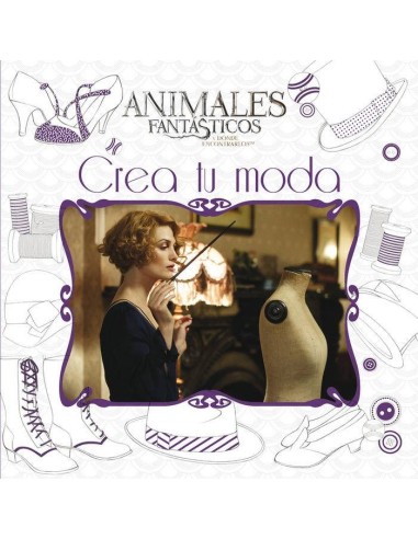 ANIMALES FANTÁSTICOS: CREA TU MODA ANIMALES FANTÁSTICOS: CREA TU MODA