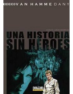 UNA HISTORIA SIN HEROES VEINTE AÑOS DESPUES 978841643635 DOLMEN EDI... UNA HISTORIA SIN HEROES VEINTE AÑOS DESPUES 978841643635 DOLMEN EDI...