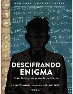 DESCIFRANDO ENIGMA. ALAN TURING: UN GENIO DE SU TIEMPO