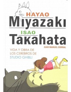 Compra HAYAO MIYAZAKI E ISAO TAKAHATA VIDA Y OBRA DE LOS CEREBROS 978841643680
