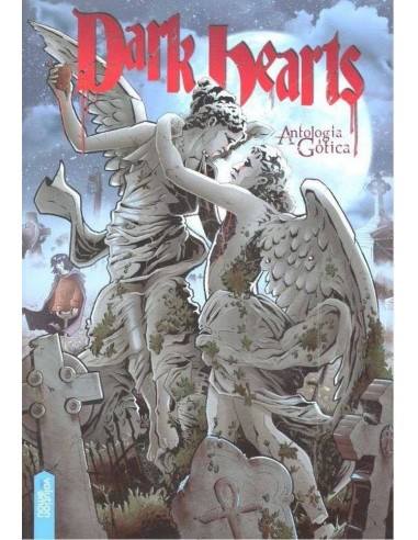 DARK HEARTS. ANTOLOGIA GOTICA