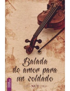 BALADA DE AMOR PARA UN SOLDADO
