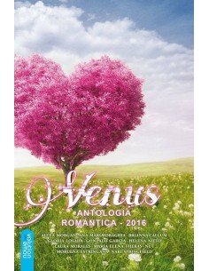VENUS, ANTOLOGIA ROMANTICA ADULTA 2016 VENUS, ANTOLOGIA ROMANTICA ADULTA 2016