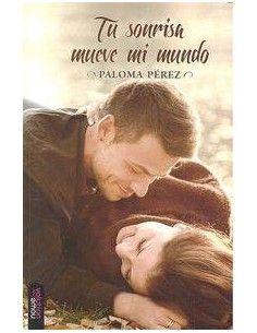 TU SONRISA MUEVE MI MUNDO