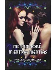 ME ENAMORE MIENTRAS MENTIAS