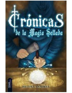 CRONICAS DE LA MAGIA SELLADA