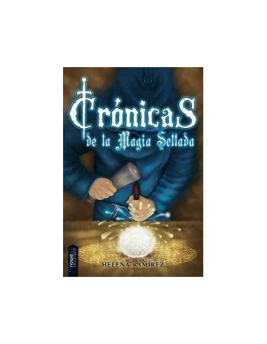 CRONICAS DE LA MAGIA SELLADA