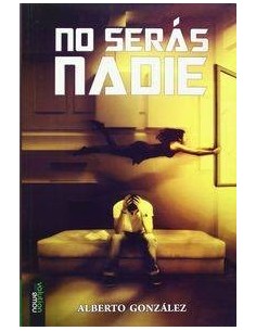 NO SERAS NADIE
