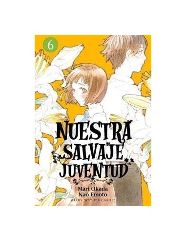 NUESTRA SALVAJE JUVENTUD, VOL. 6 NUESTRA SALVAJE JUVENTUD, VOL. 6