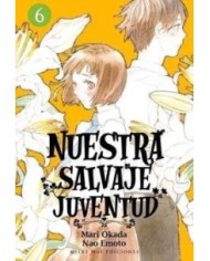 NUESTRA SALVAJE JUVENTUD, VOL. 6 NUESTRA SALVAJE JUVENTUD, VOL. 6