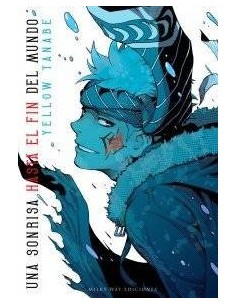 UNA SONRISA HASTA EL FIN DEL MUNDO