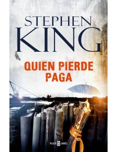 QUIEN PIERDE PAGA (STEPHEN KING)