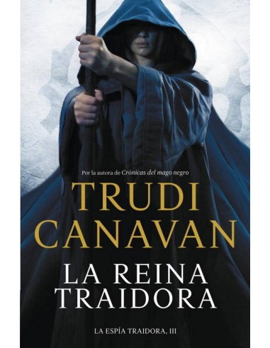 LA REINA TRAIDORA (ESPIA TRAIDORA 03)