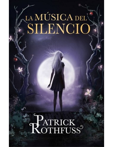 LA MUSICA DEL SILENCIO (PATRICK ROTHFUSS)