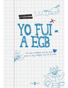 YO FUI A EGB VOL. 1