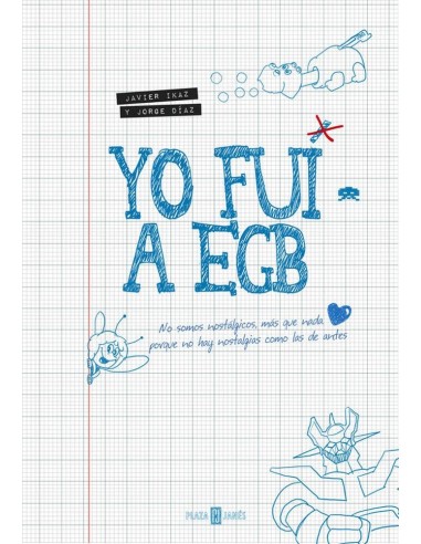 YO FUI A EGB VOL. 1