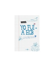 YO FUI A EGB VOL. 1
