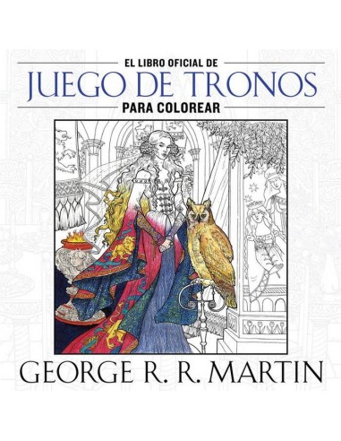EL LIBRO OFICIAL DE "JUEGO DE TRONOS" PARA COLOREAR