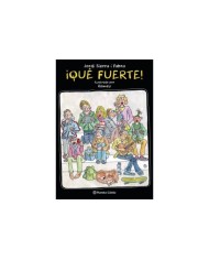 QUE FUERTE
