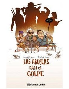 ABUELAS DAN EL GOLPE,LAS