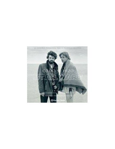 STAR WARS COMO SE HIZO EPISODIO IV UNA NUEVA ESPERANZA