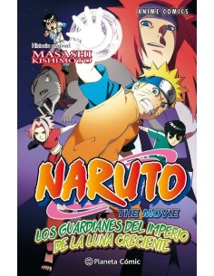 NARUTO ANIME COMIC 4 LOS GUARDIANES DEL IMPERIO DE LUNA CRE