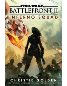 STAR WARS EPISODIO VIII BATTLEFRONT ESCUADRON INFERNO (NOVEL