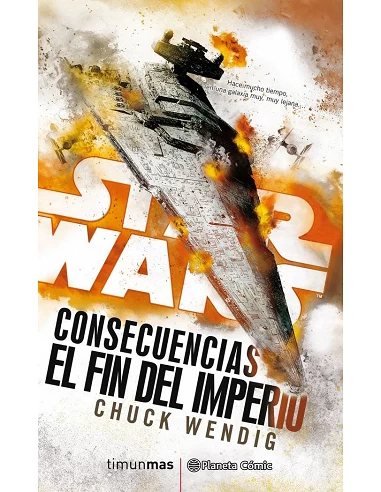 STAR WARS CONSECUENCIAS EL FIN DEL IMPERIO (NOVELA)