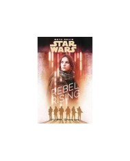 STAR WARS ROGUE ONE REBEL RISING (NOVELA)