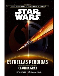 STAR WARS ESTRELLAS PERDIDAS NOVELA