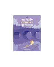 UN RUIDO EXTRAÑO Y HERMOSO