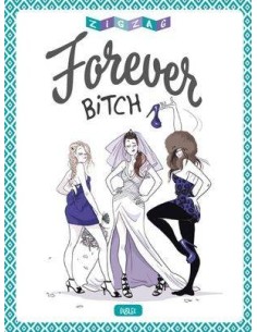 FOREVER BITCH