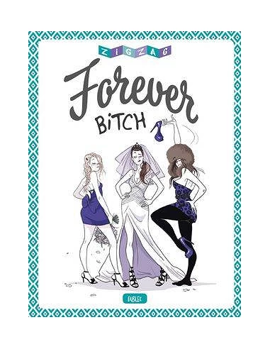 FOREVER BITCH