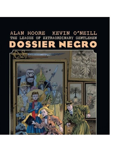 THE LEAGUE OF EXTRAORDINARY GENTLEMEN DOSSIER NEGRO (NUEVA E